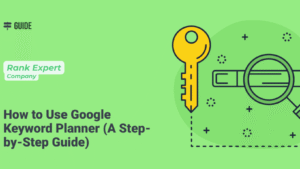 How to Use Google Keyword Planner in 2025 (Step-by-Step Guide)