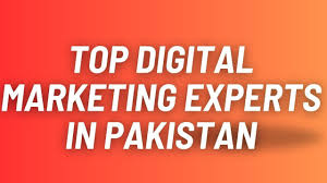 Top 10 Digital Marketing Experts in Pakistan [2025]